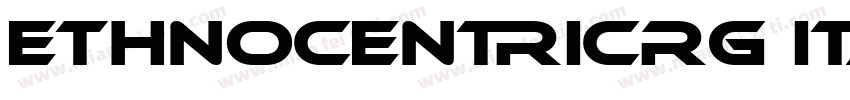 EthnocentricRg Italic字体转换